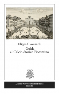 Guida al Calcio Storico Fiorentino